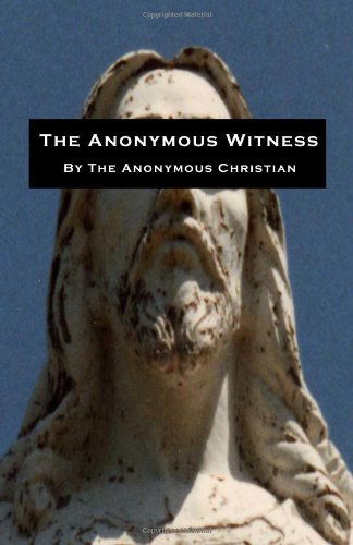 Cover for Anonymous Christian · The Anonymous Witness (Paperback Book) (2009)