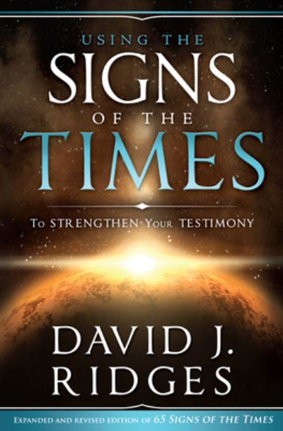 Cover for David J. Ridges · Using the Signs of the Times to Strengthen Your Testimony (Paperback Book) (2020)