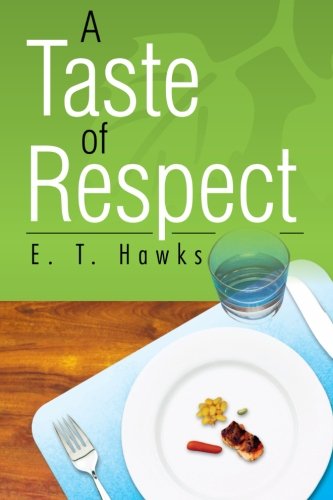 Cover for E. T. Hawks · A Taste of Respect (Paperback Book) (2012)