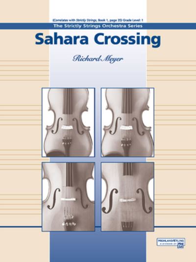 Sahara Crossing - Richard Meyer - Books - Alfred Music - 9781470652777 - June 1, 2000