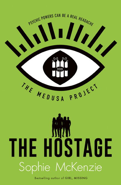 Cover for Sophie McKenzie · The Medusa Project: The Hostage - THE MEDUSA PROJECT (Taschenbuch) [Reissue edition] (2020)