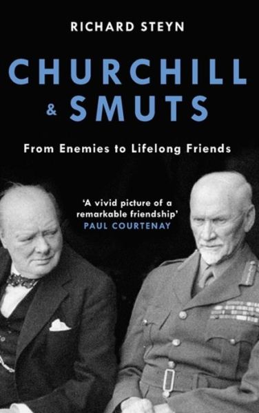 Cover for Richard Steyn · Churchill &amp; Smuts: From Enemies to Lifelong Friends (Pocketbok) (2019)