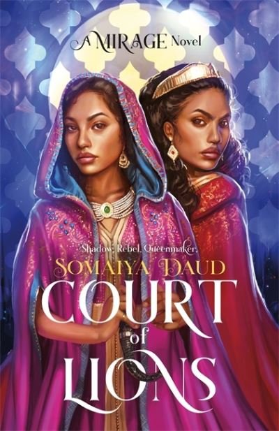 Cover for Somaiya Daud · Court of Lions: Mirage Book 2 - Mirage (Paperback Book) (2021)