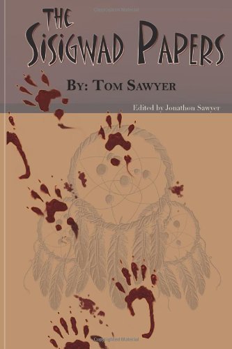 Cover for Tom Sawyer · The Sisigwad Papers (Pocketbok) (2012)