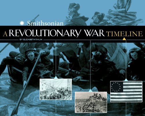 Cover for Elizabeth Raum · A Revolutionary War Timeline (War Timelines) (Paperback Book) (2014)