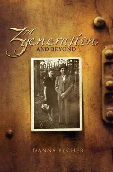 Cover for Danna Pycher · 3rd Generation and Beyond (Paperback Book) (2013)