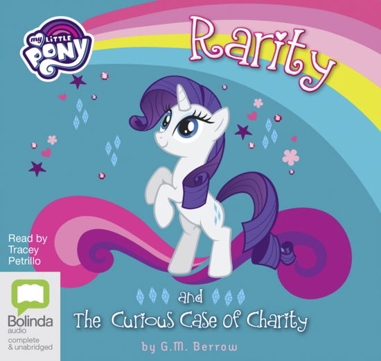 Cover for G. M. Berrow · Rarity and the Curious Case of Charity - My Little Pony: Friendship is Magic (Audiobook (CD)) [Unabridged edition]