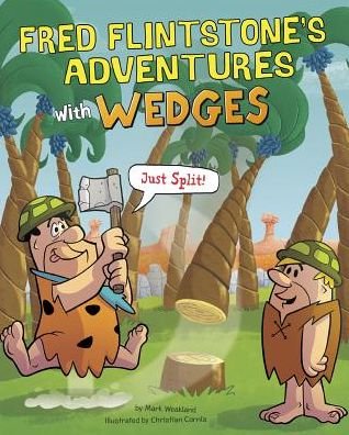 Cover for Mark Weakland · Fred Flintstone's adventures with wedges just split! (Book) (2016)