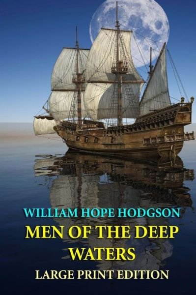 Cover for William Hope Hodgson · Men of the Deep Waters (Paperback Book) (2013)