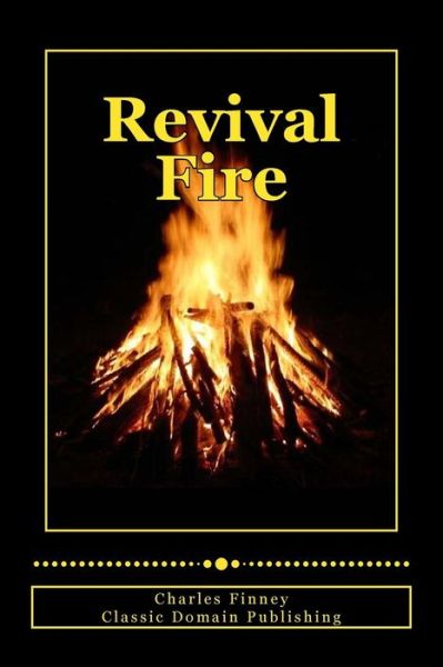 Cover for Classic Domain Publishing · Revival Fire (Paperback Book) (2014)