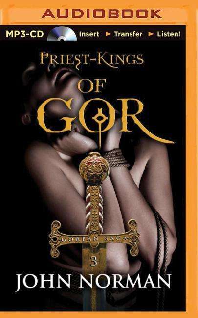 Priest-kings of Gor - John Norman - Audio Book - Brilliance Audio - 9781501246777 - April 14, 2015