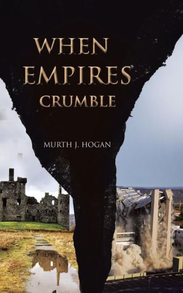 Cover for Murth Hogan · When Empires Crumble (Paperback Book) (2015)