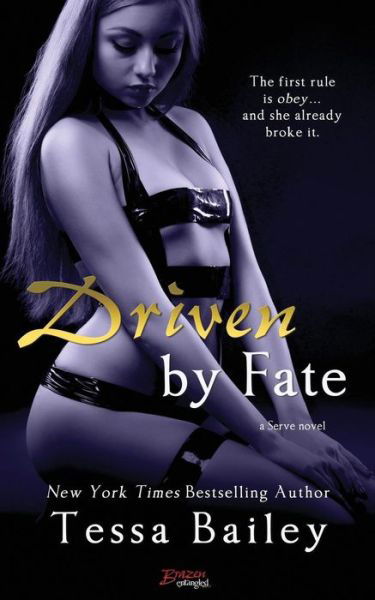 Cover for Tessa Bailey · Driven by Fate (Pocketbok) (2015)
