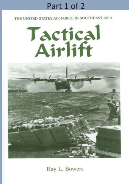 Cover for Office of Air Force History · Tactical Airlift ( Part 1 of 2) (Taschenbuch) (2015)