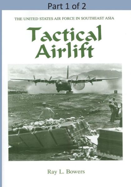 Cover for Office of Air Force History · Tactical Airlift ( Part 1 of 2) (Taschenbuch) (2015)