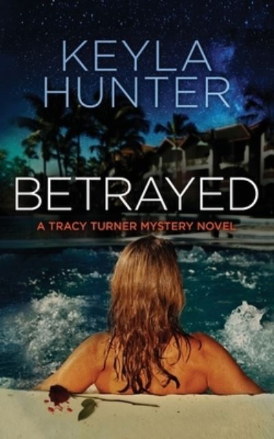 Cover for Keyla Hunter · Betrayed (Taschenbuch) (2015)