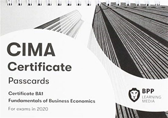 CIMA BA1 Fundamentals of Business Economics: Passcards - BPP Learning Media - Books - BPP Learning Media - 9781509729777 - November 30, 2019