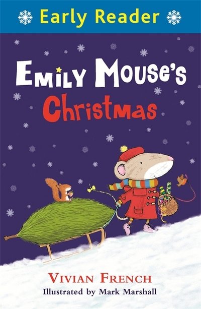 Cover for Vivian French · Early Reader: Early Reader: Emily Mouse's Christmas - Early Reader (Paperback Bog) (2017)