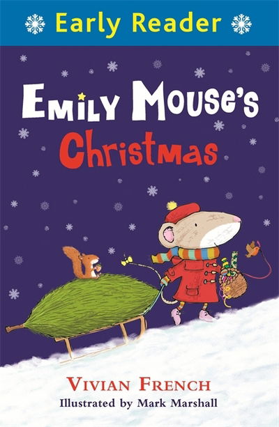 Cover for Vivian French · Early Reader: Early Reader: Emily Mouse's Christmas - Early Reader (Taschenbuch) (2017)