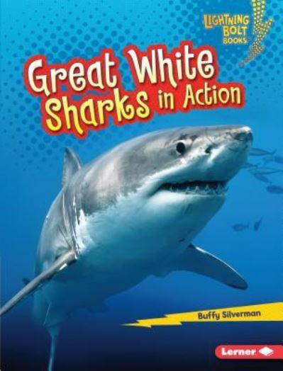 Cover for Buffy Silverman · Great white sharks in action (Book) (2017)