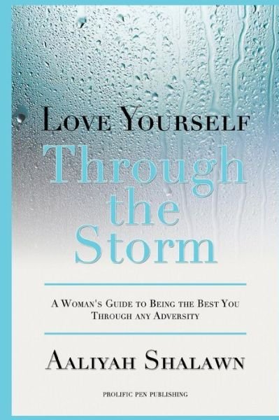 Cover for Aaliyah Shalawn · Love Yourself Through The Storm (Pocketbok) (2015)
