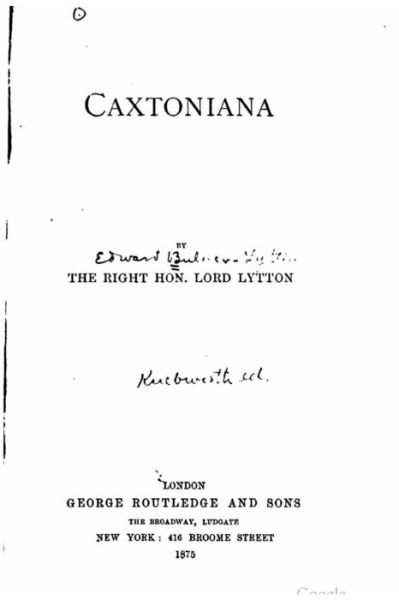 Cover for Baron Edward Bulwer Lytton Lytton · Caxtoniana (Paperback Book) (2015)