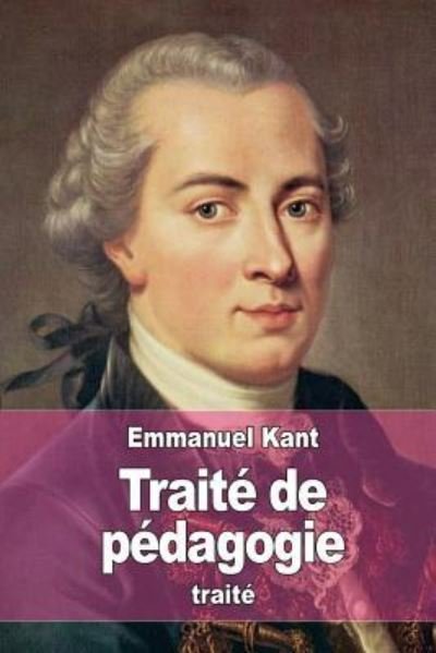 Cover for Emmanuel Kant · Traite de pedagogie (Paperback Book) (2015)