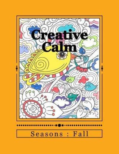 Cover for J and I Publishing · Creative Calm : Seasons (Paperback Book) (2016)