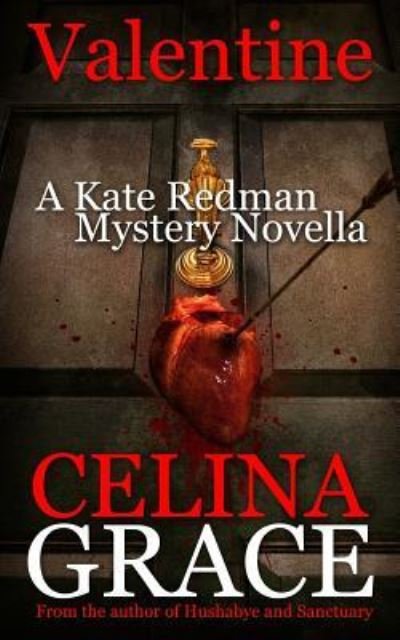 Cover for Celina Grace · Valentine (A Kate Redman Mystery Novella) (Paperback Book) (2016)