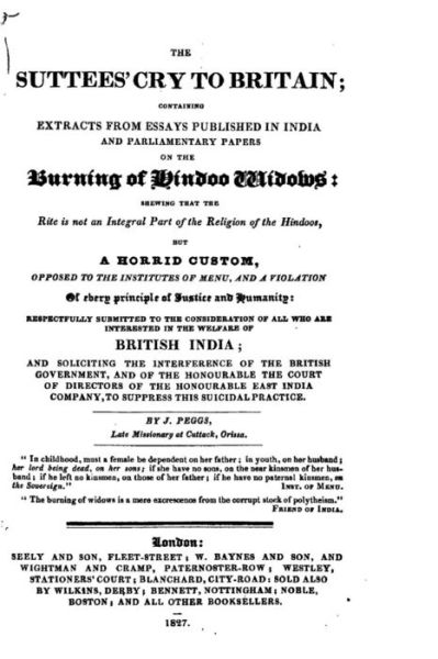 Cover for James Peggs · The Suttees' Cry to Britain, Containing Extracts from Essays Published in India (Paperback Book) (2016)