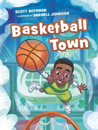 Cover for Scott Rothman · Basketball Town (Gebundenes Buch) (2023)