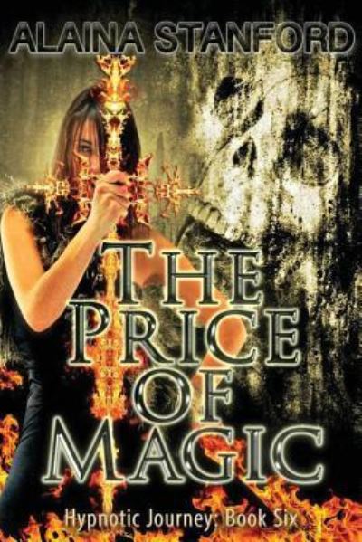 Cover for Alaina Stanford · The Price of Magic (Paperback Book) (2016)