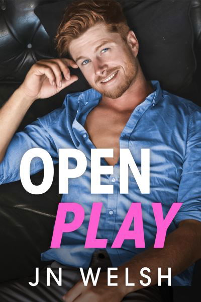 Cover for JN Welsh · Open Play - Passion Players (Paperback Book) (2022)