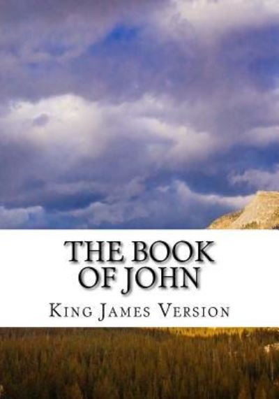 Cover for King James Version · The Book of John (KJV) (Large Print) (Pocketbok) (2017)