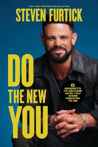 Cover for Steven Furtick · Do the New You: 6 Mindsets to Become Who You Were Created to Be (Paperback Bog) (2024)