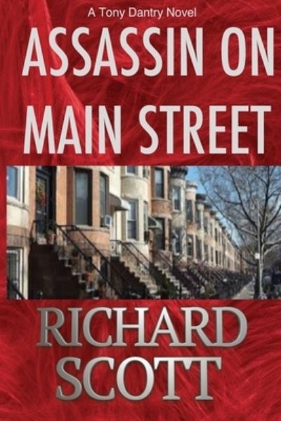 Cover for Richard Scott · Assassin on Main Street (Paperback Book) (2017)