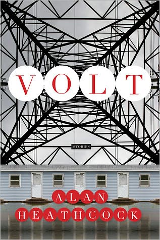 Cover for Alan Heathcock · Volt: Stories (Paperback Book) (2011)