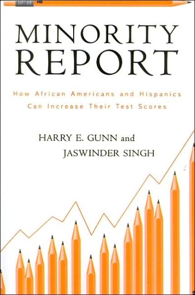 Cover for Harry E. Gunn · Minority Report: How African Americans and Hispanics Can Increase Their Test Scores (Paperback Book) (2004)