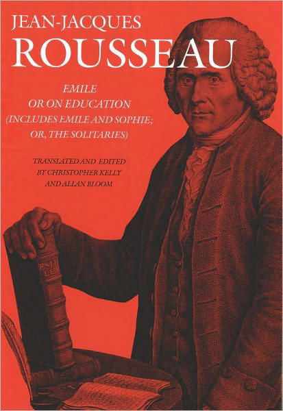 Cover for Jean-jacques Rousseau · Emile - or On Education (Includes Emile and Sophie, or the Solitaries) (Hardcover Book) (2009)