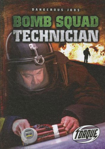 Cover for Nick Gordon · Bomb Squad Technician (Torque: Dangerous Jobs) (Hardcover Book) (2012)