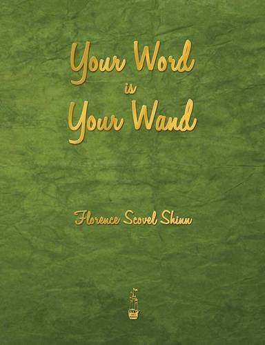 Cover for Florence Scovel Shinn · Your Word Is Your Wand (Paperback Book) (2013)