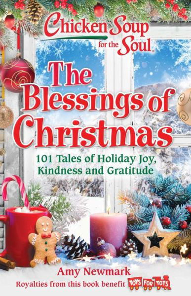 Cover for Amy Newmark · Chicken Soup for the Soul: The Blessings of Christmas: 101 Tales of Holiday Joy, Kindness and Gratitude (Paperback Bog) (2021)