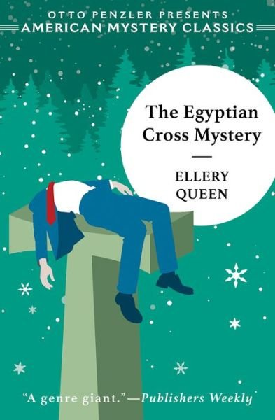Cover for Ellery Queen · The Egyptian Cross Mystery: An Ellery Queen Mystery (Innbunden bok) (2020)