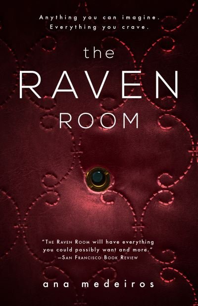 Cover for Ana Medeiros · The Raven Room: The Raven Room Trilogy -  Book One (Paperback Book) (2015)