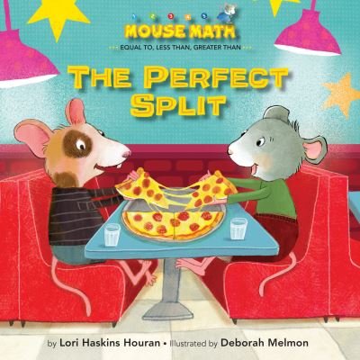 Cover for Lori Haskins Houran · The Perfect Split - Mouse Math (Hardcover Book) (2022)