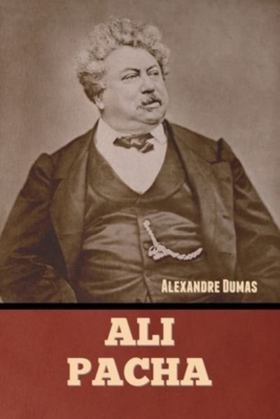 Cover for Alexandre Dumas · Ali Pacha (Book) (2022)