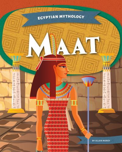 Cover for Allan Morey · Egyptian Mythology: Maat (Paperback Book) (2022)