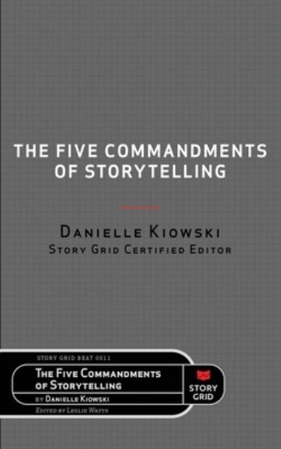 Cover for Danielle Kiowski · The Five Commandments of Storytelling - Beat (Paperback Book) (2021)