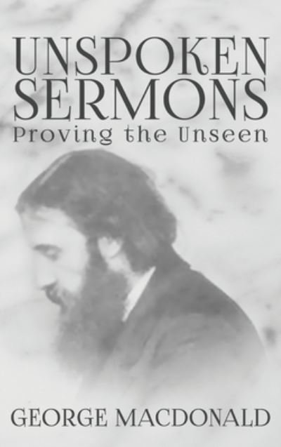 Cover for George Macdonald · Unspoken Sermons (Innbunden bok) (2020)