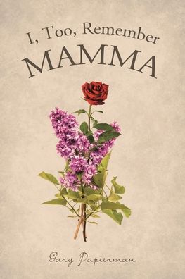 Cover for Gary Papierman · I, Too, Remember Mamma (Paperback Book) (2020)
